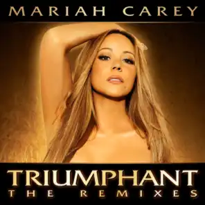 Triumphant (Mariah Carey vs. Laidback Luke Radio)