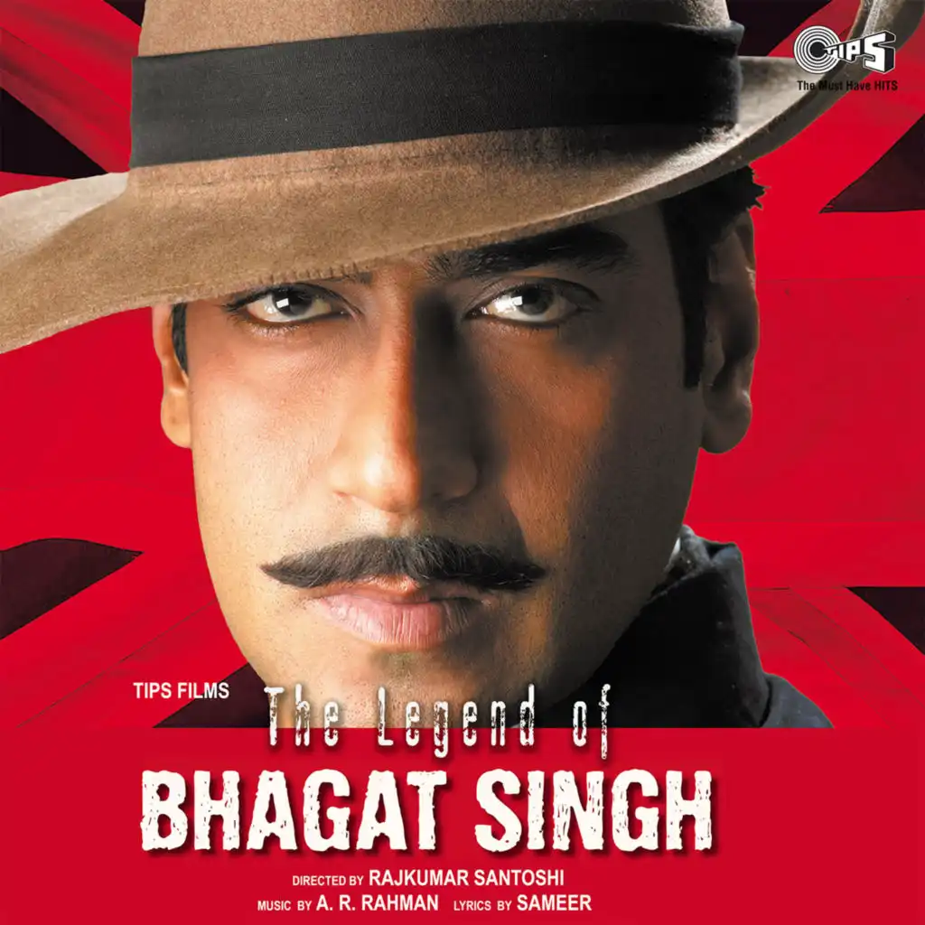 The Legend Of Bhagat Singh (Original Motion Picture Soundtrack)