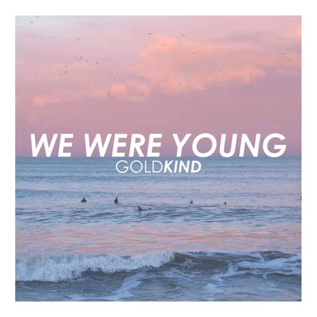 We Were Young