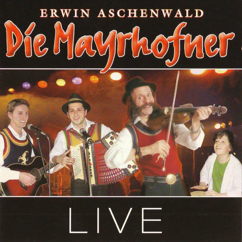 Die Mayrhofner (Live)