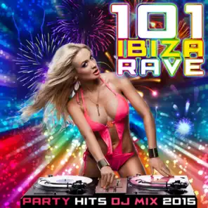 101 Ibiza Rave Party Hits DJ Mix 2015