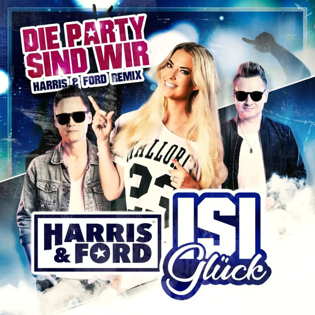 Die Party Sind Wir (Harris & Ford Remix)