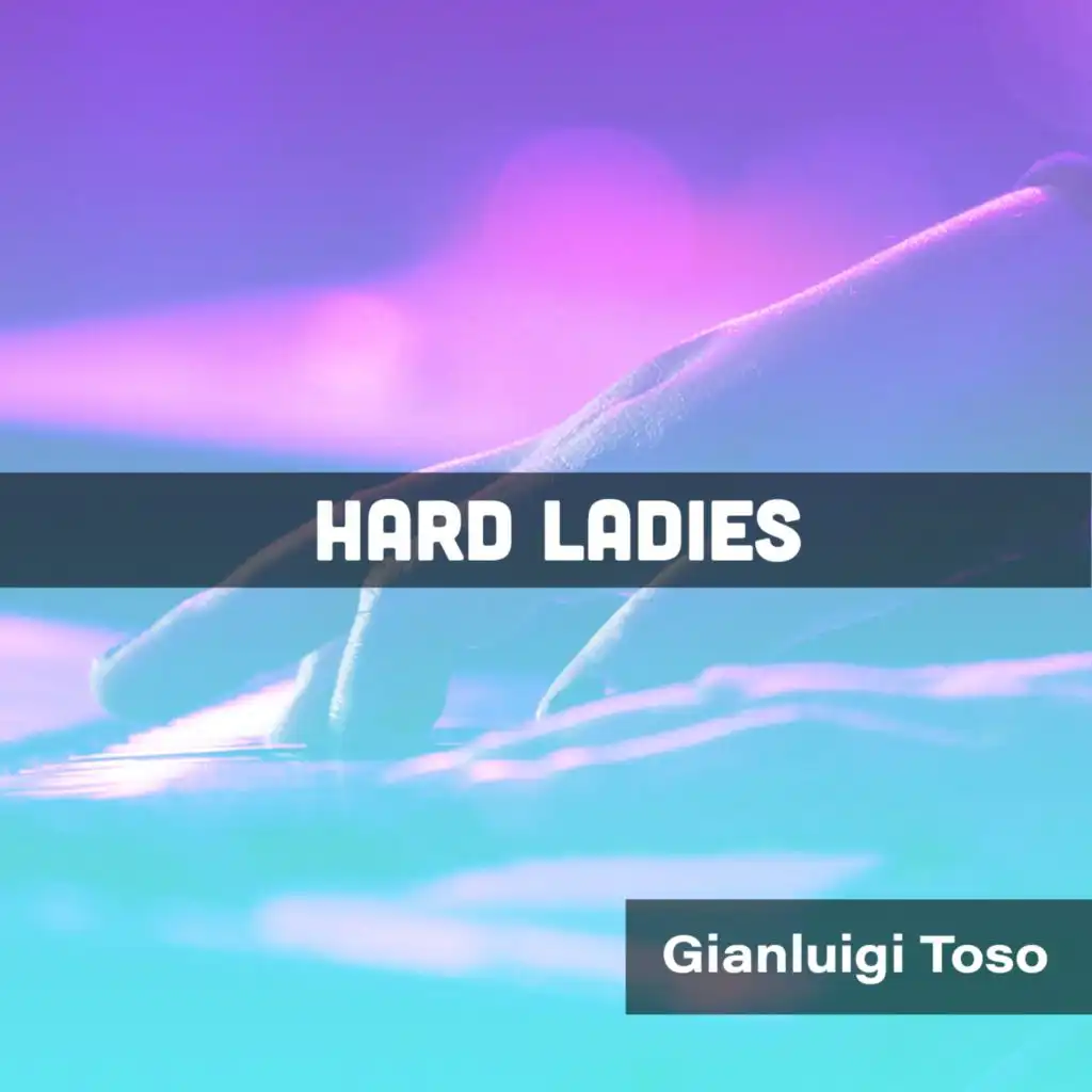 Hard Ladies