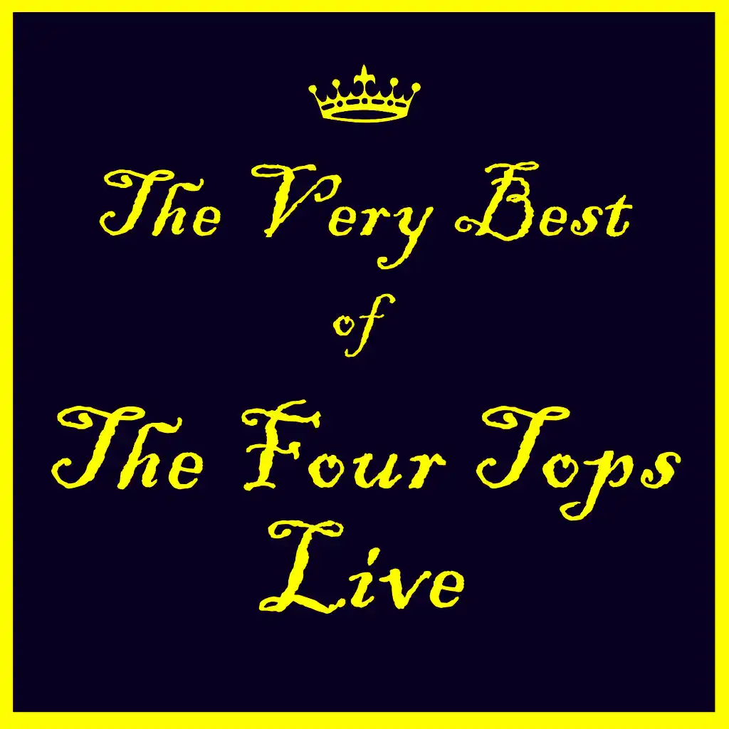 I'll Be There: The Best of the Four Tops Live