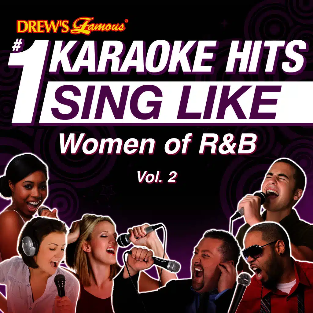 Drew's Famous #1 Karaoke Hits: Sing Like Women of R&B, Vol. 2