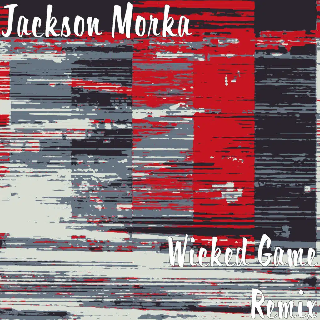 Wicked Game (Remix) [feat. Locked]