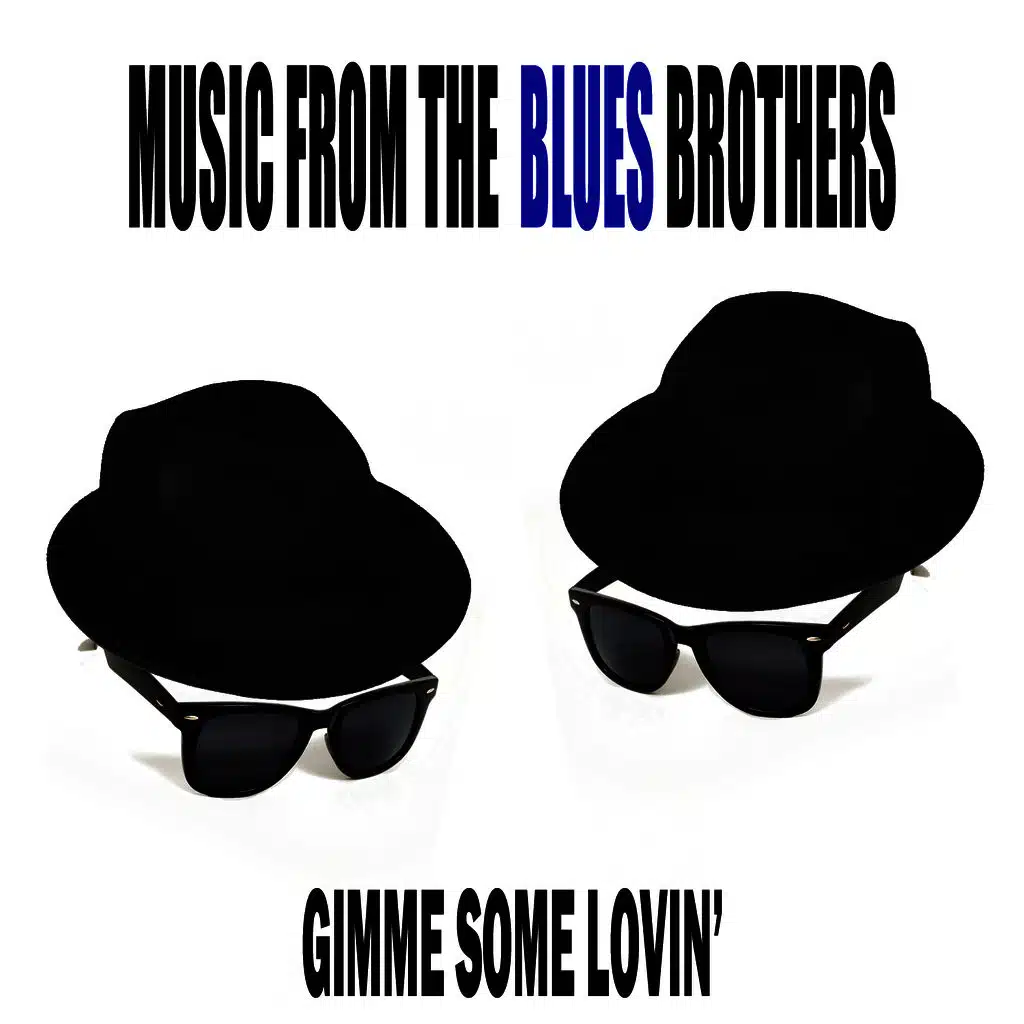 Music from "The Blues Brothers" (Gimme Some Lovin')