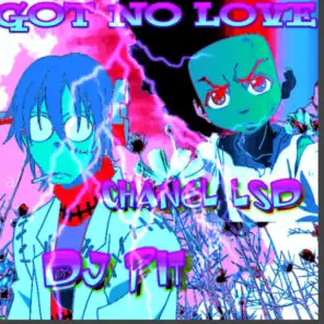 GOT NO LOVE (feat. Chanel LSD)