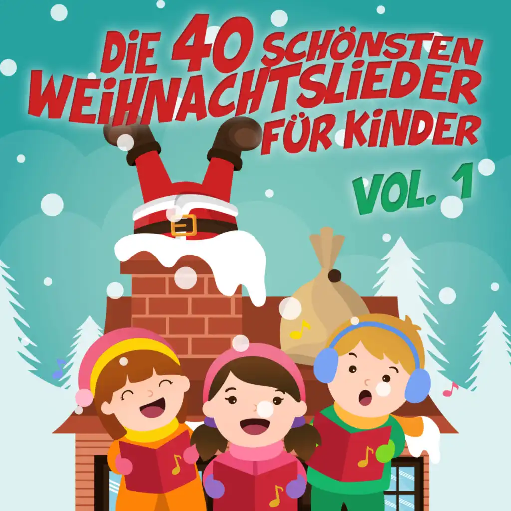 Die 40 schönsten Weihnachtslieder für Kinder, Vol. 1
