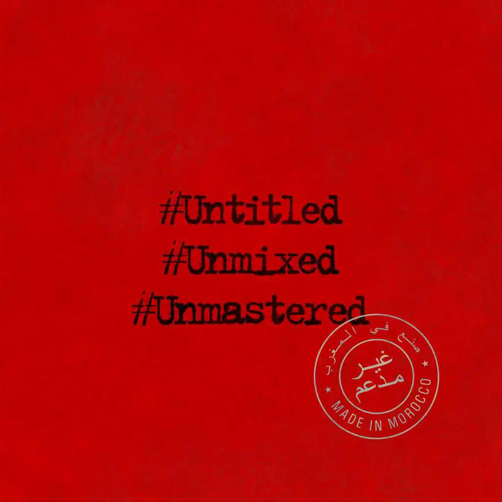 #Untitled #Unmixed #Unmastered