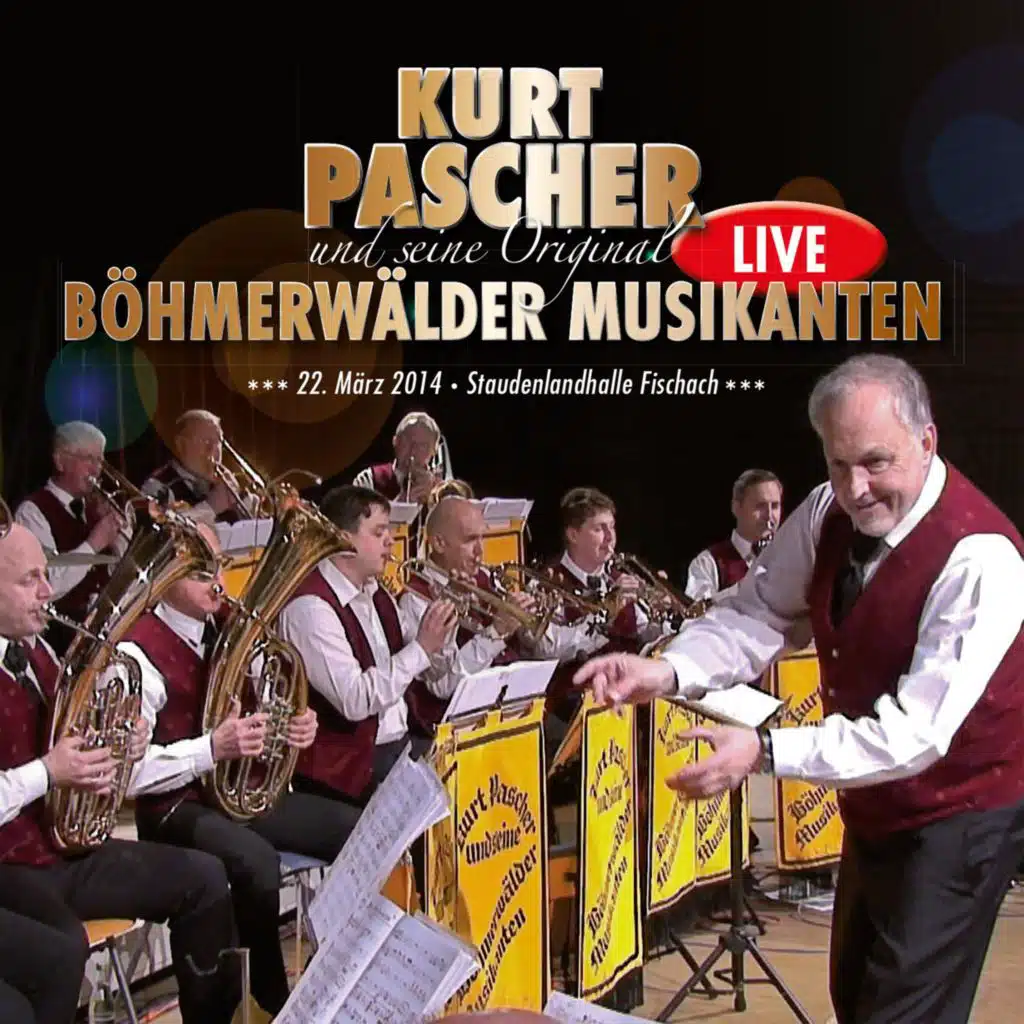 Kurt Pascher und seine Original Böhmerwälder Musikanten Live (Live)
