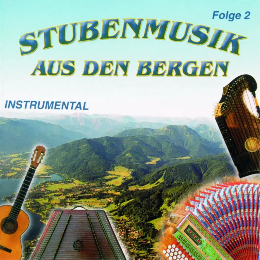Stubenmusik aus den Bergen - Folge 2