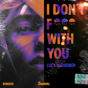 I Don't Fuck With You (Remixes)