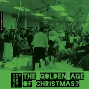 (Whatever Happened To) the Golden Age of Christmas