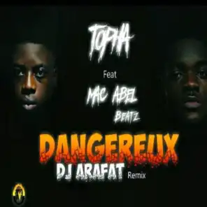 Dangereux (DJ Arafat Remix) [feat. Mac Abel]