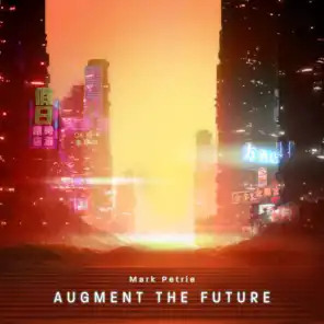 Augment The Future
