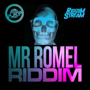 Mr Romel Riddim