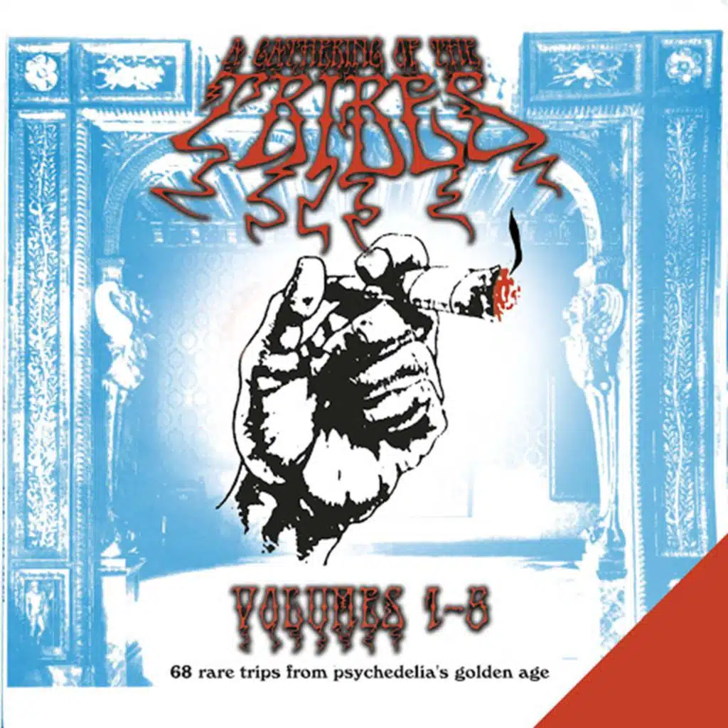 A Gathering of the Tribes: Volumes 1-5. 68 Rare Trips from Psychedelia's Golden Age