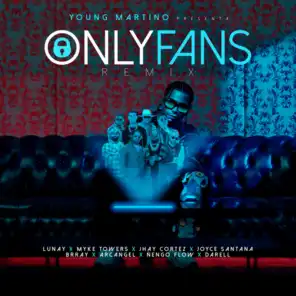 Only Fans (Remix) [feat. Jhay Cortez, Arcangel, Darell, Nengo Flow, Brray & Joyce Santana]