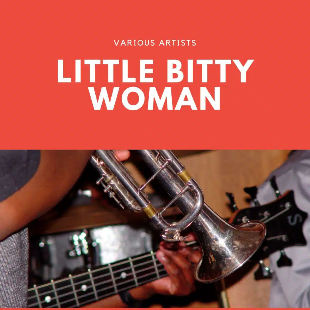 Little Bitty Woman
