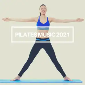 Pilates Music 2021