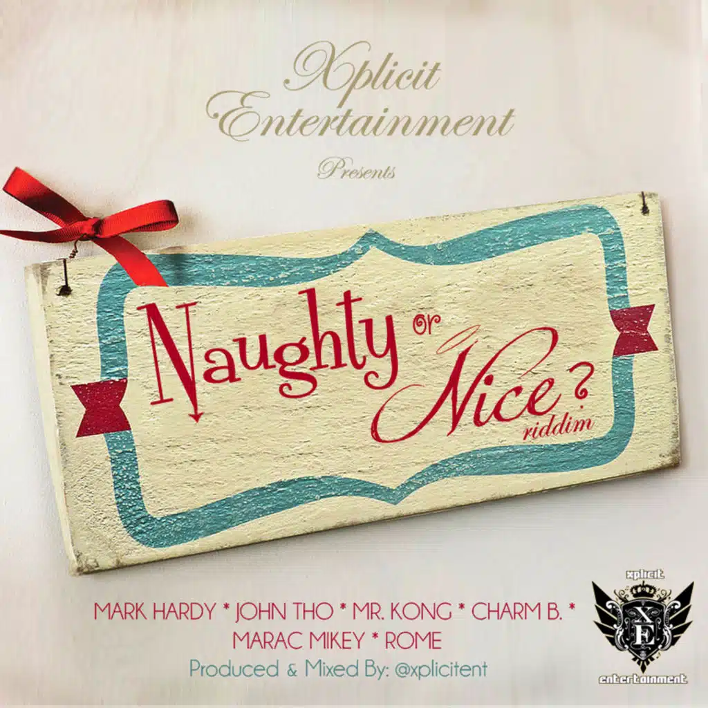Naughty or Nice Riddim