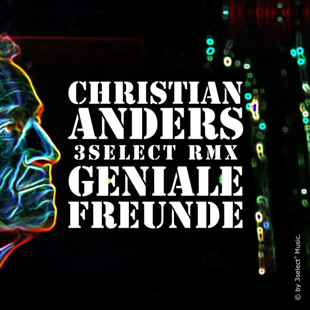 Geniale Freunde (3select RMX)