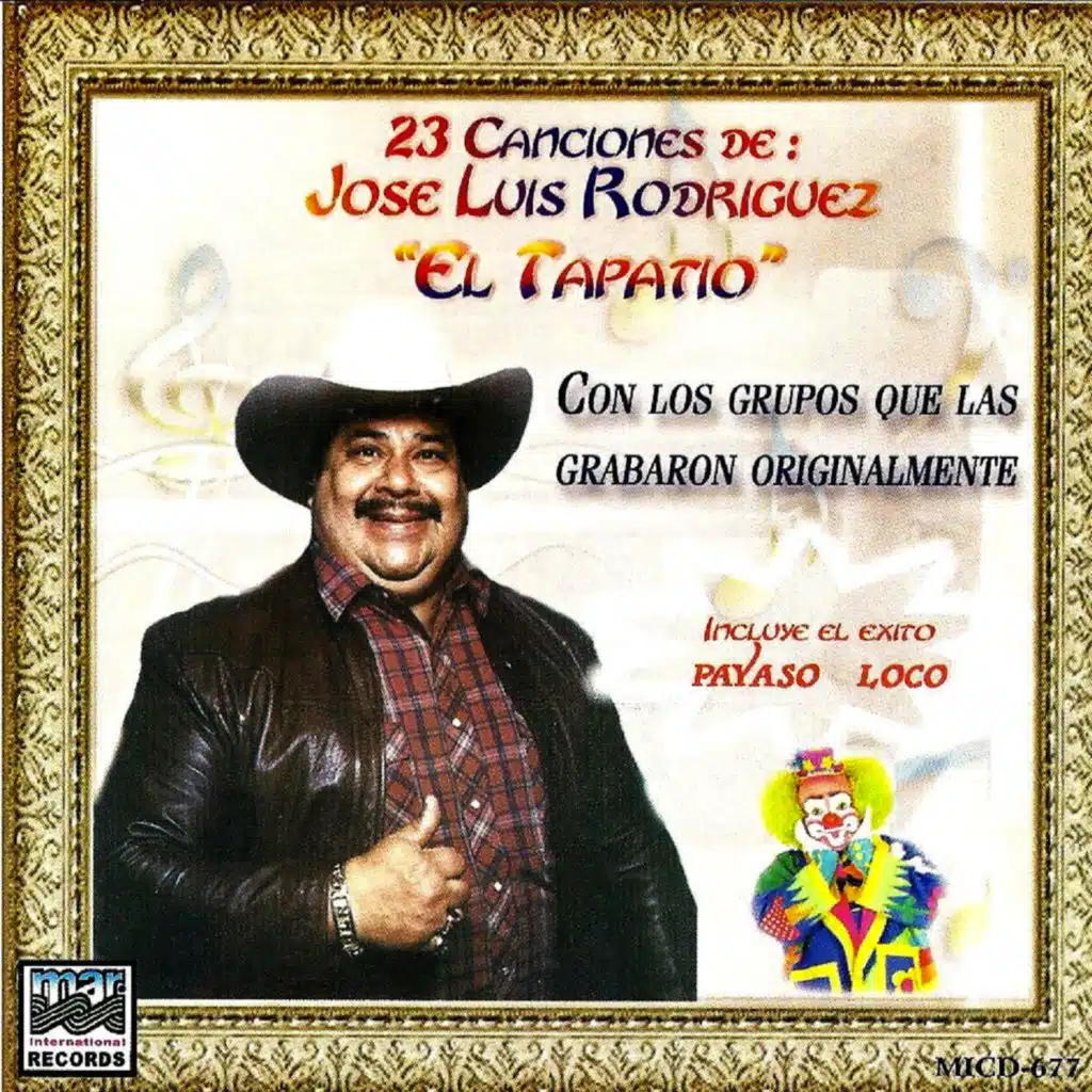 23 Canciones De Jose Luis Rodrigues "El Tapatio" Con Los Grupos Que Las Grabaron Originalmente