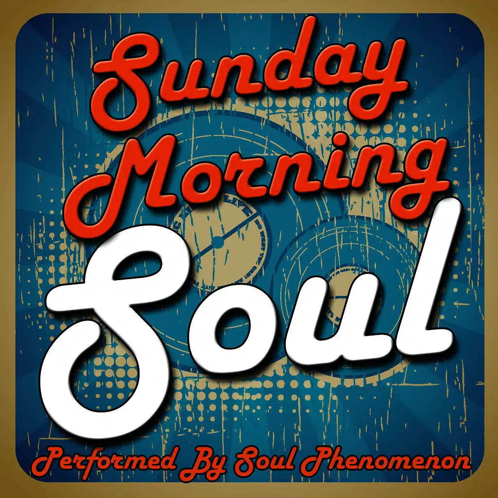 Sunday Morning Soul