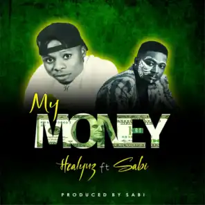 My Money (feat. Sabi)