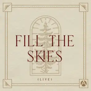 Fill the Skies (Live)