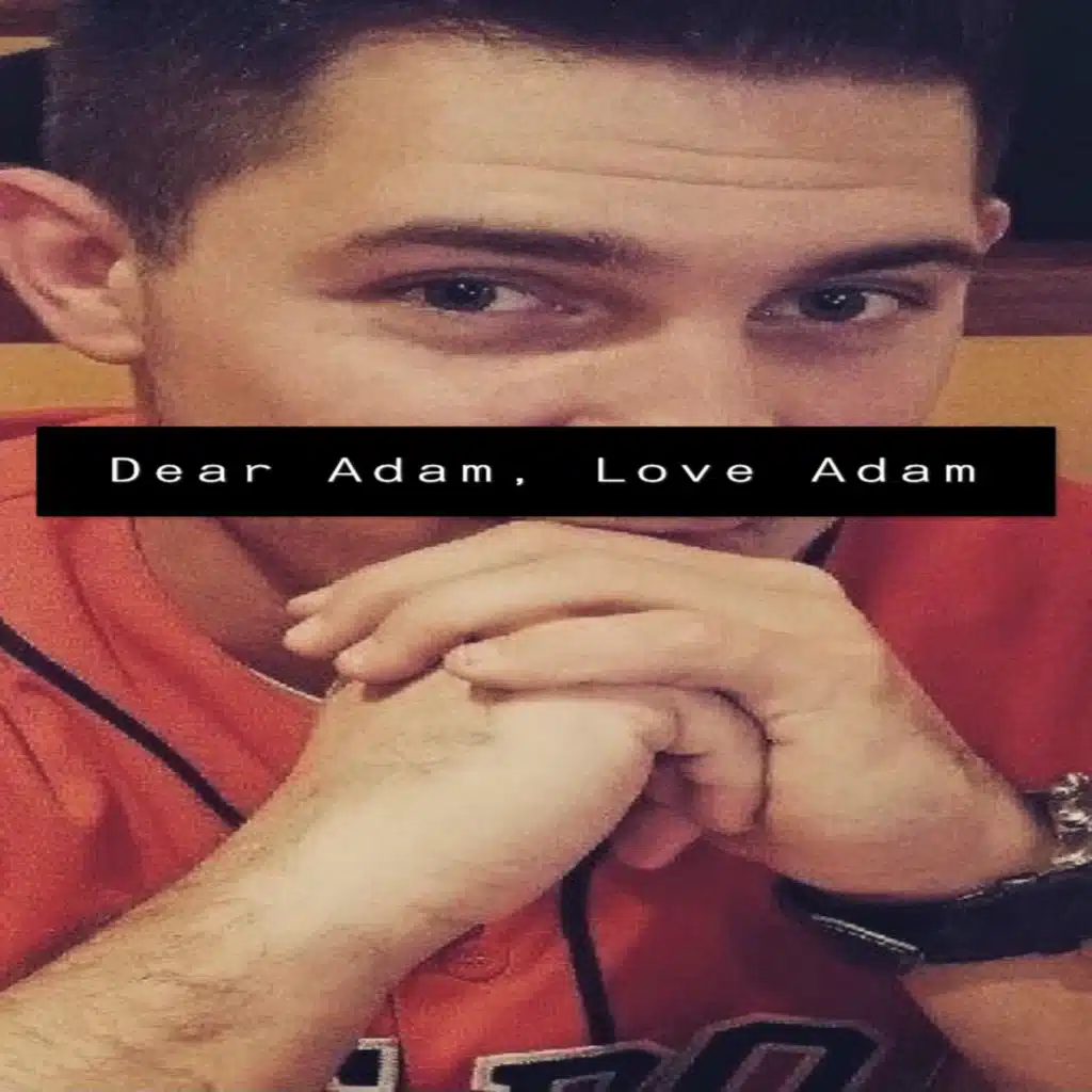 Dear Adam, Love Adam