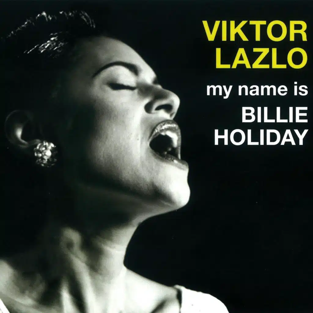 My Name Is Billie Holiday (feat. Michel Bisceglia , Nicolas Kummert , Werner Lauscher & Marc Léhan) [feat. Marc Lehan]