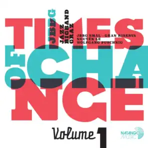 Times of Change Vol. 1 (feat. Heinrich Von Kalnein, Horst-Michael Schaffer & Uli Rennert)
