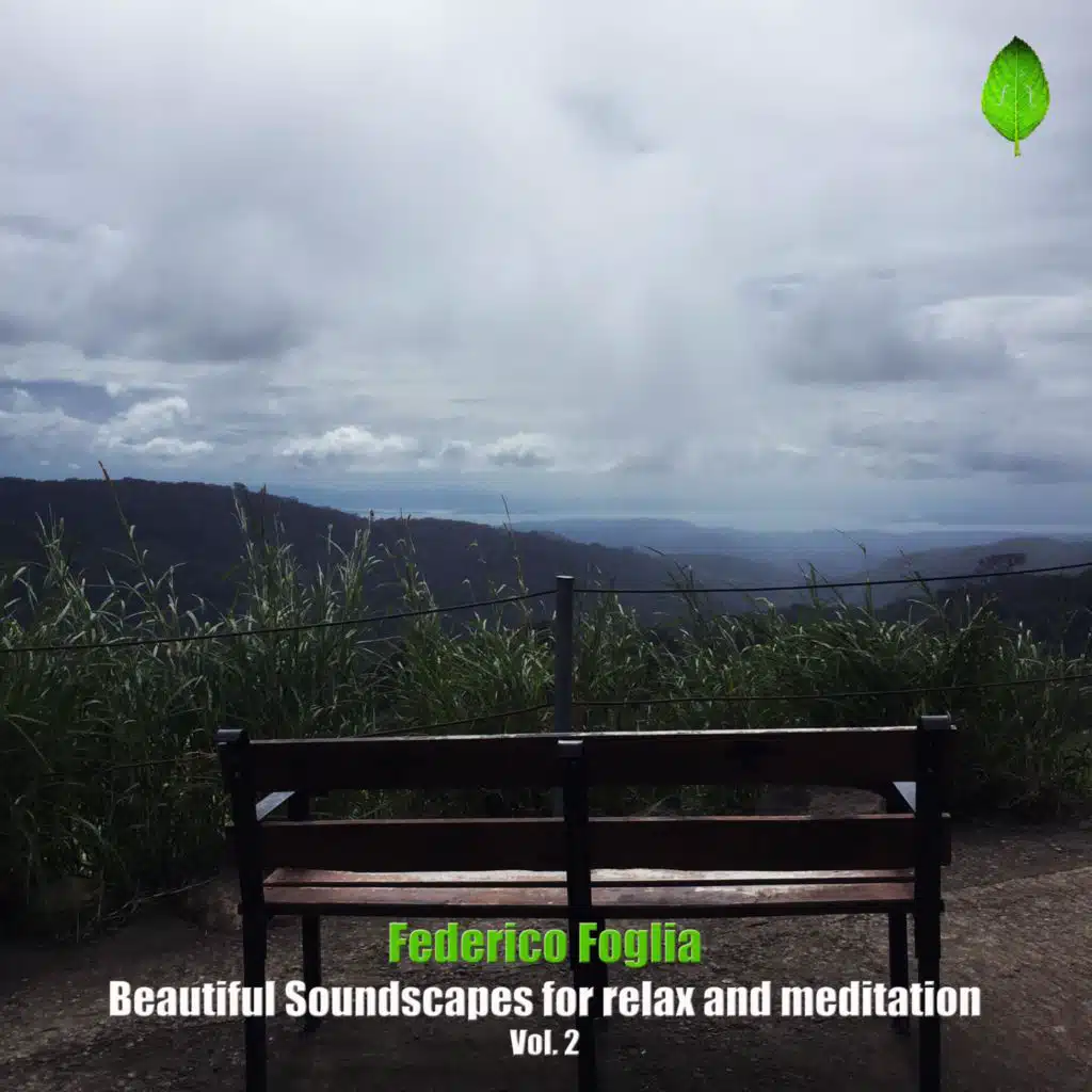 Beautiful Soundscapes for relax and meditation Vol. 2