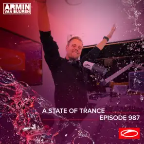A State Of Trance (ASOT 987) (ASOT Tune Of The Year 2019 Top 3, Pt. 2)