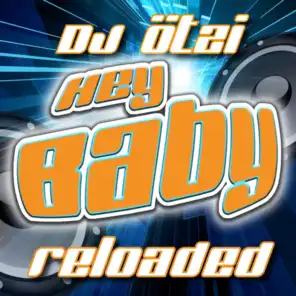 Hey Baby - Reloaded Extended