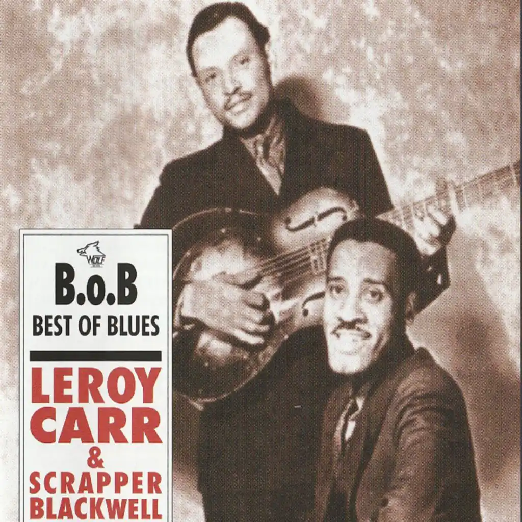 Leroy Carr & Scrapper Blackwell