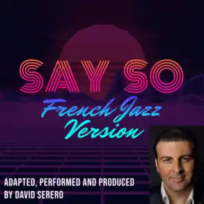 Say So (French Jazz Version)