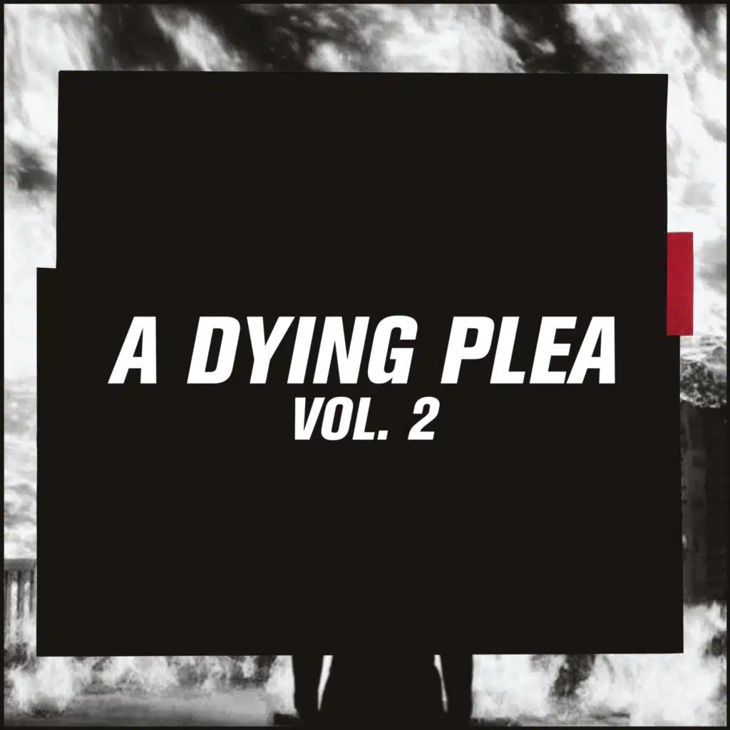 A Dying Plea Vol. 2 (feat. De'Wayne, Marcia Richards, Jordan Montgomery & Tom Morello)