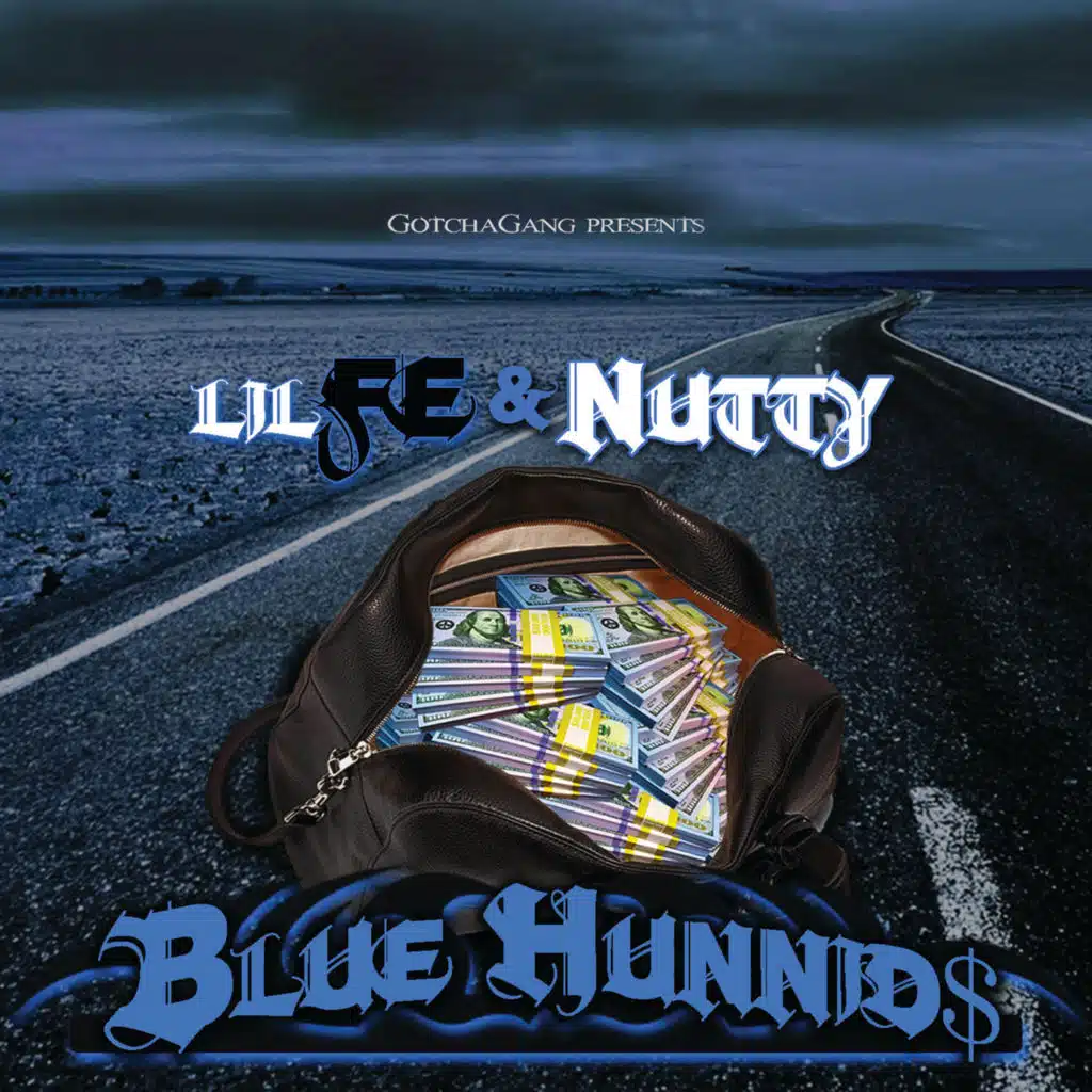 Gotcha Gang Presents Blue Hunnids
