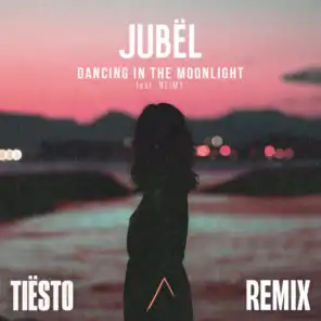 Dancing In The Moonlight (feat. NEIMY) [Tiësto Remix]
