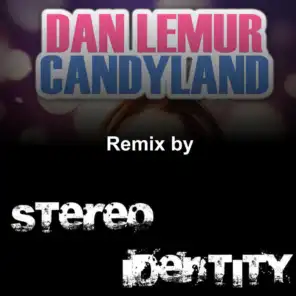Candyland (Stereo Identity Remix)