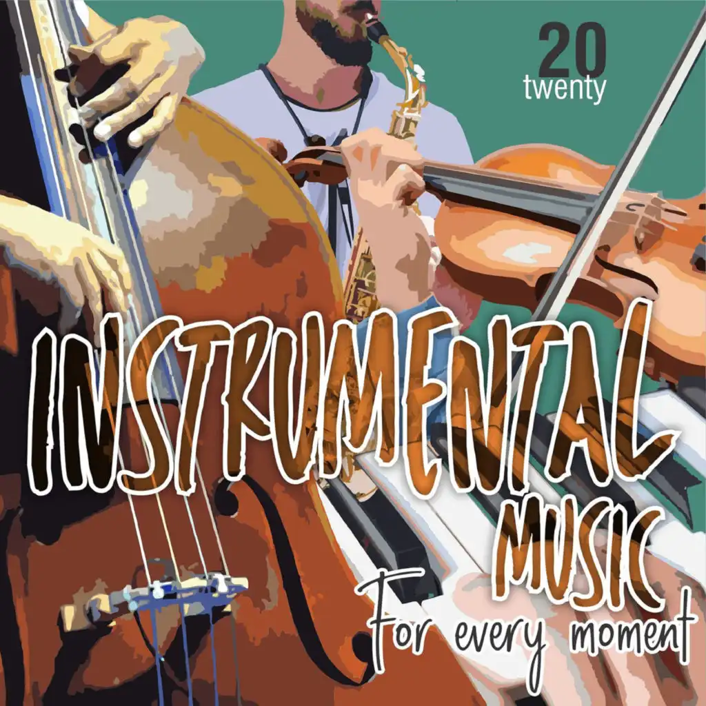 Instrumental Music For Every Moment, Vol. 20