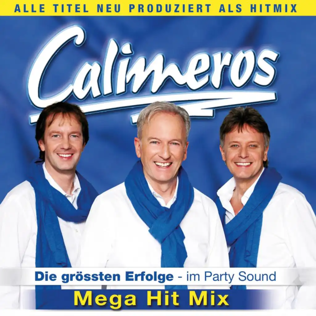 Calimeros - Die größten Erfolge - Mega Hit Mix