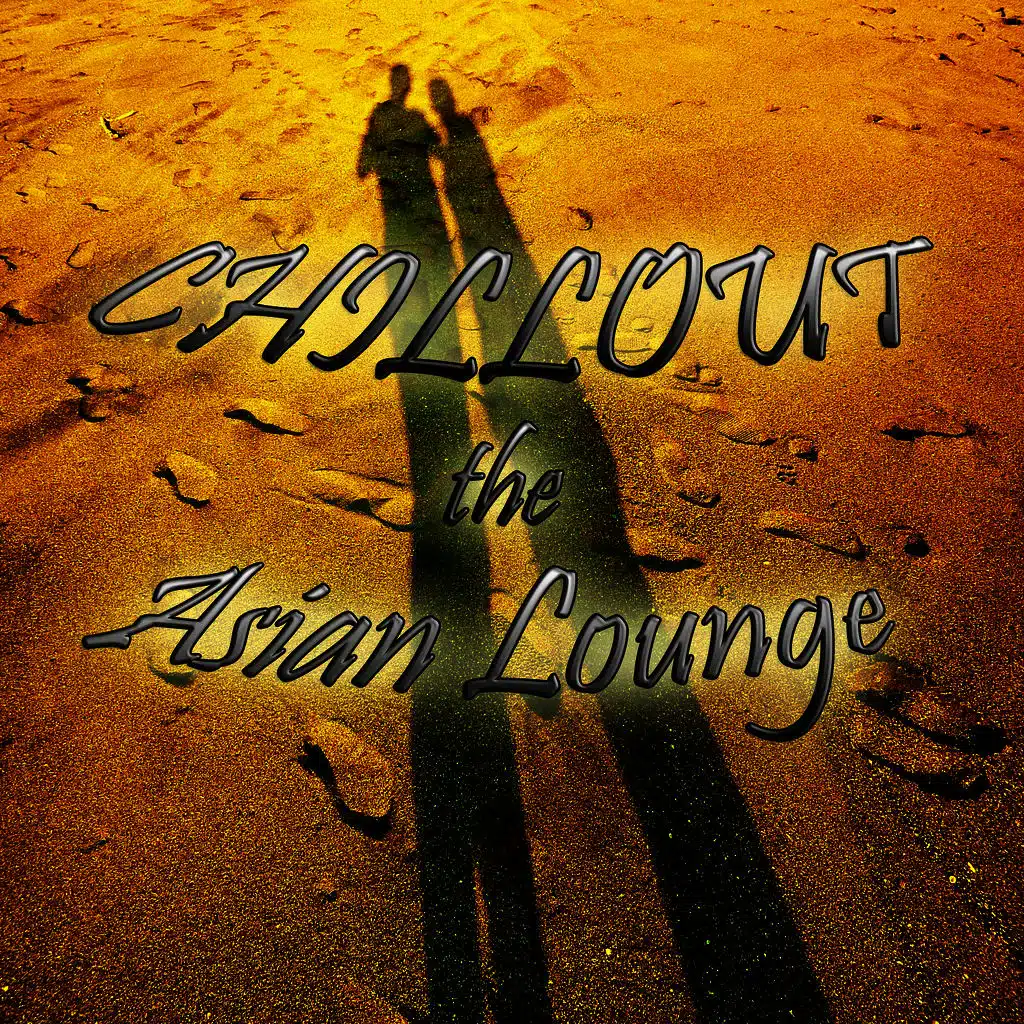 Chillout the Asian Lounge