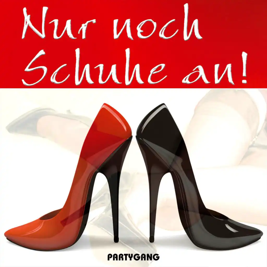 Nur noch Schuhe an! (Karaoke Version)