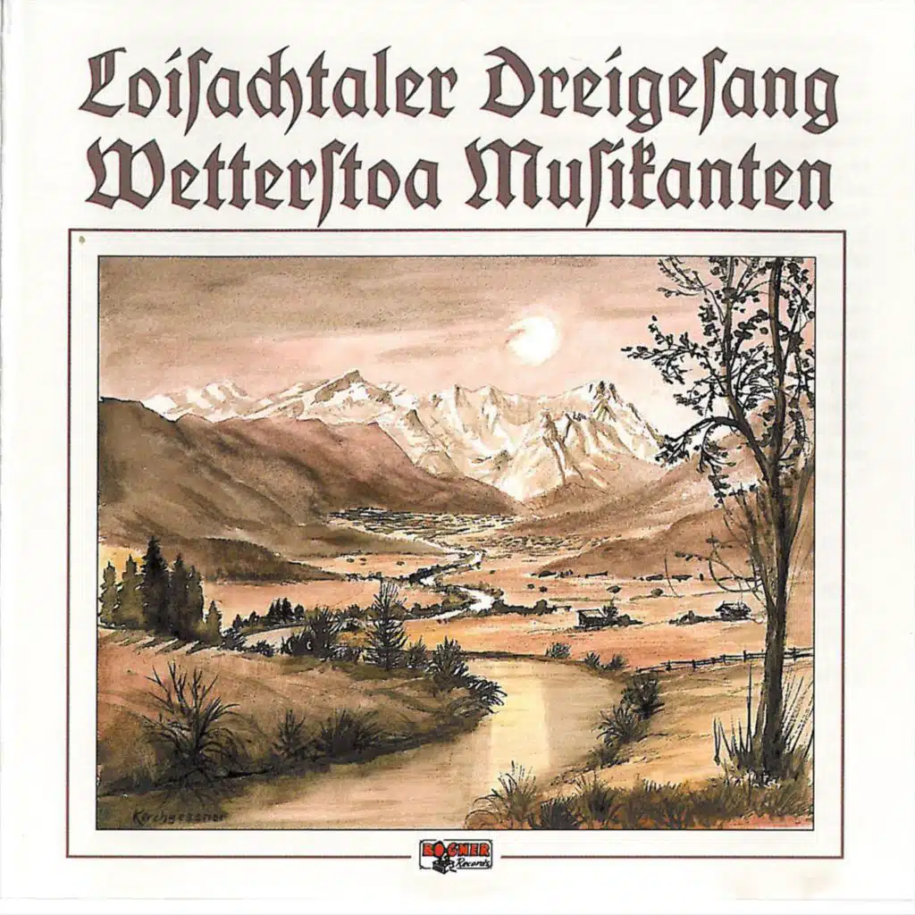 Loisachtaler Dreigsang - Wetterstoa Musikanten
