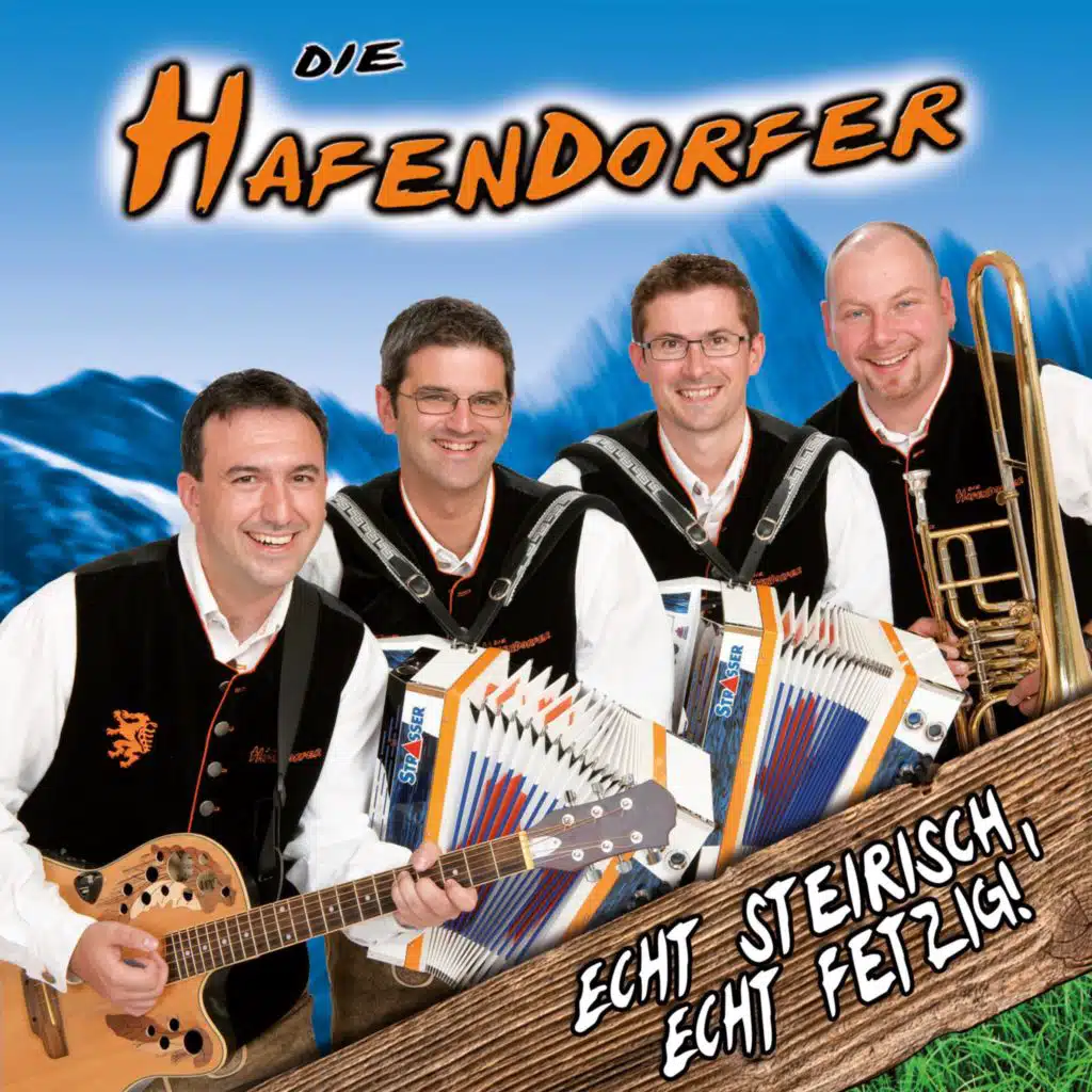 Echt steirisch, echt fetzig