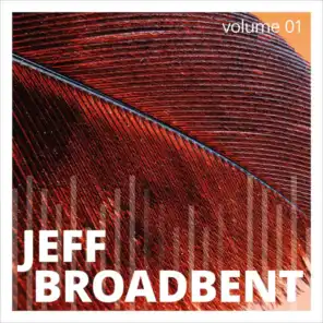 Jeff Broadbent, Vol. 1
